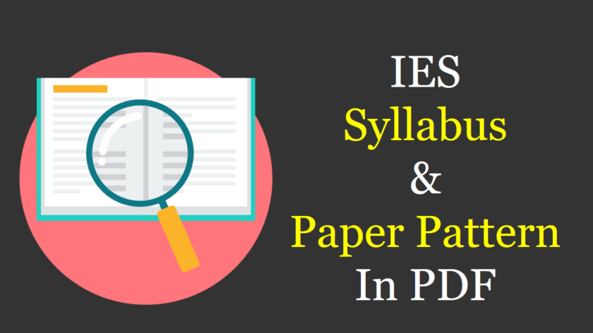 UPSC IES Syllabus 2023 PDF (Latest) Indian Economic Service Exam Pattern Download