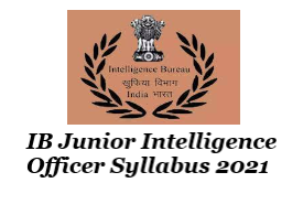 IB Junior Intelligence Officer Syllabus 2022 (PDF) JIO, MTS, Accountant Exam Pattern