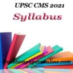 UPSC CMS Syllabus 2023 (PDF) Combined Medical Services Exam Pattern Download