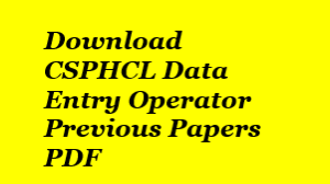 CSPHCL Data Entry Operator Previous Question Papers (Download) DEO Model Papers