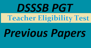 DSSSB PGT TGT Previous Year Question Papers (PDF) Download