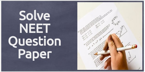 NEET Last 10 years Previous Question Papers With Answers