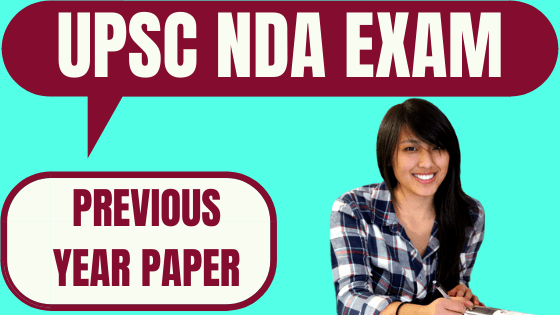 UPSC NDA Previous Year Question Papers PDF (Download) UPSC NDA I & II Model Papers with Solution