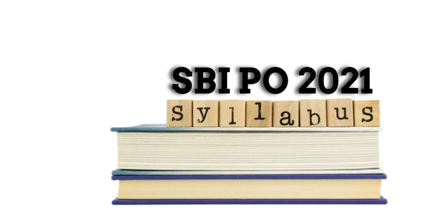 SBI PO Syllabus (PDF) Prelims & Mains Syllabus Download