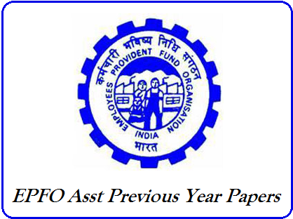 EPFO Assistant Previous Papers PDF - Solved Question Papers Download