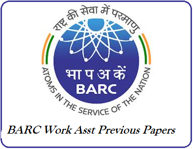 BARC Work Assistant Previous Question Papers (PDF) Group C Model Papers Download