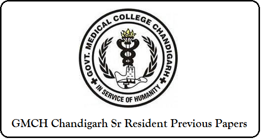 GMCH Chandigarh Sr. Resident Previous Question Papers - Solved Papers