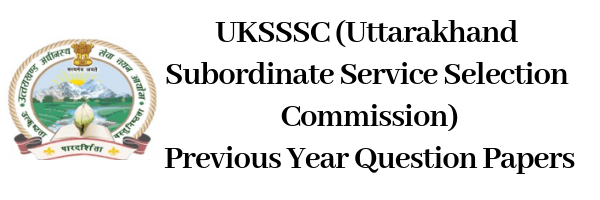 UKSSSC LT Assistant Teacher Previous Question Papers (With Answers) PDF Download