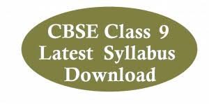 CBSE Class 9 Syllabus 2023 PDF (NEW) CBSE Class IX New Syllabus For All Subjects