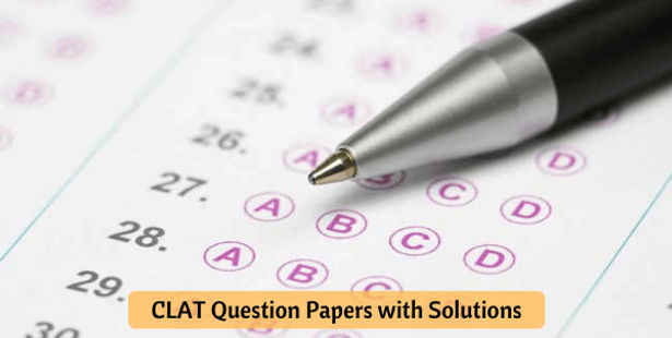 CLAT Previous Year Question Papers (with Answers) Download PDF