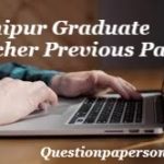 Manipur Graduate Teacher Previous Papers (PDF) Download Arts & Science Model Question Paper