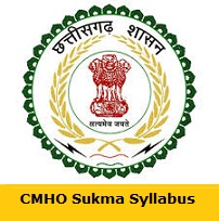 CMHO Sukma Syllabus 2023 (PDF) Women Health Worker, Staff Nurse Exam Pattern Download