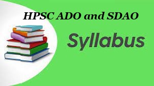 HPSC ADO Syllabus 2023 in Hindi PDF (New) Exam Pattern Download