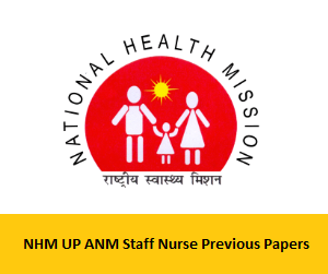 NHM UP Staff Nurse Previous Papers PDF - Download UP NHM ANM Model Question Papers