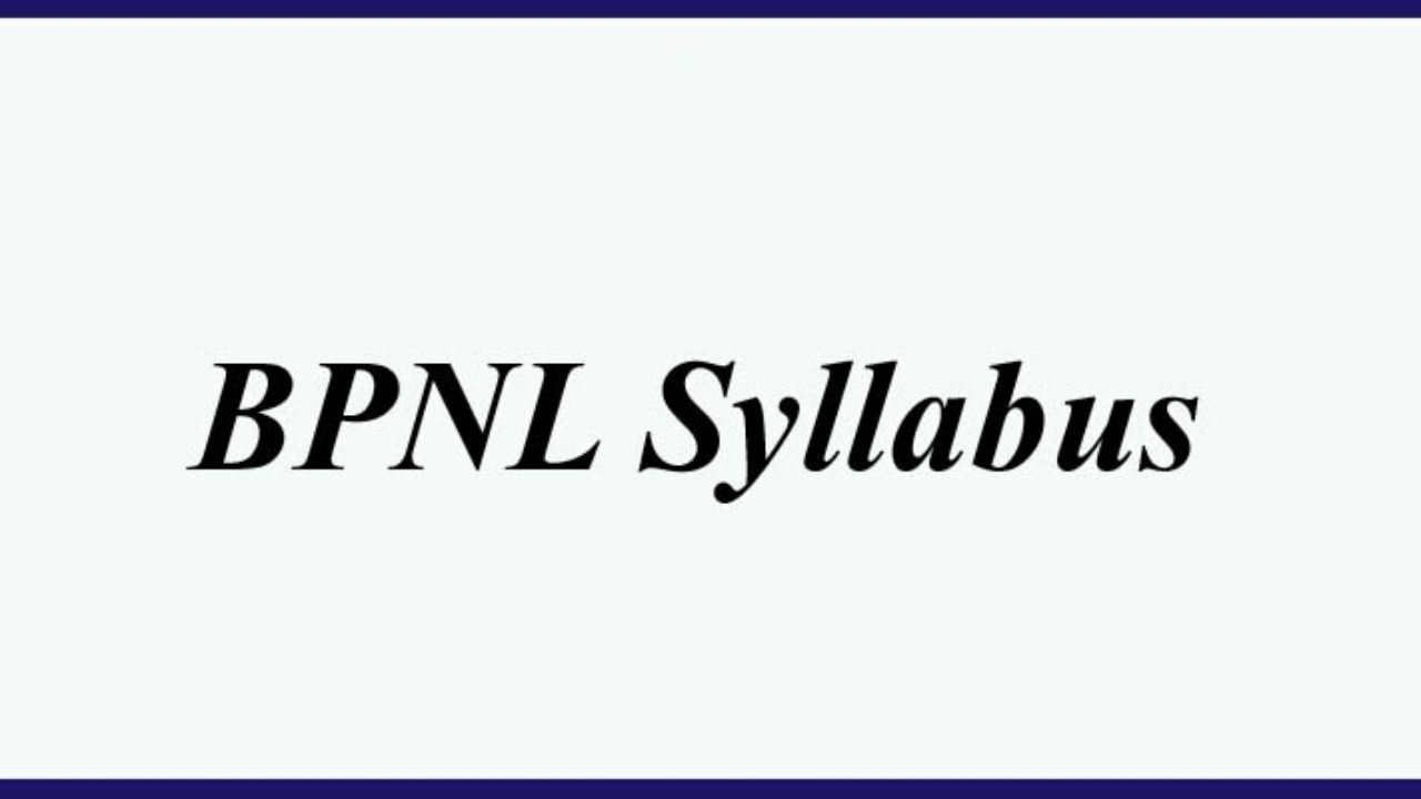 BPNL Planning Assistant Syllabus 2023 (Updated) Exam Pattern PDF Download