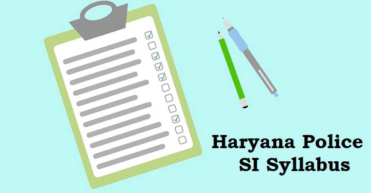 Haryana Police SI Syllabus PDF 2023 (Download) Sub Inspector Exam Pattern @ hssc.gov.in