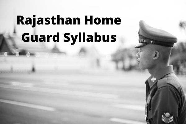 Rajasthan Home Guard Syllabus 2023 in Hindi (PDF) राजस्थान होम गार्ड Exam Pattern Download