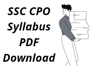 SSC CPO SI Syllabus PDF in Hindi/English Download Paper 1 & 2 Exam Pattern